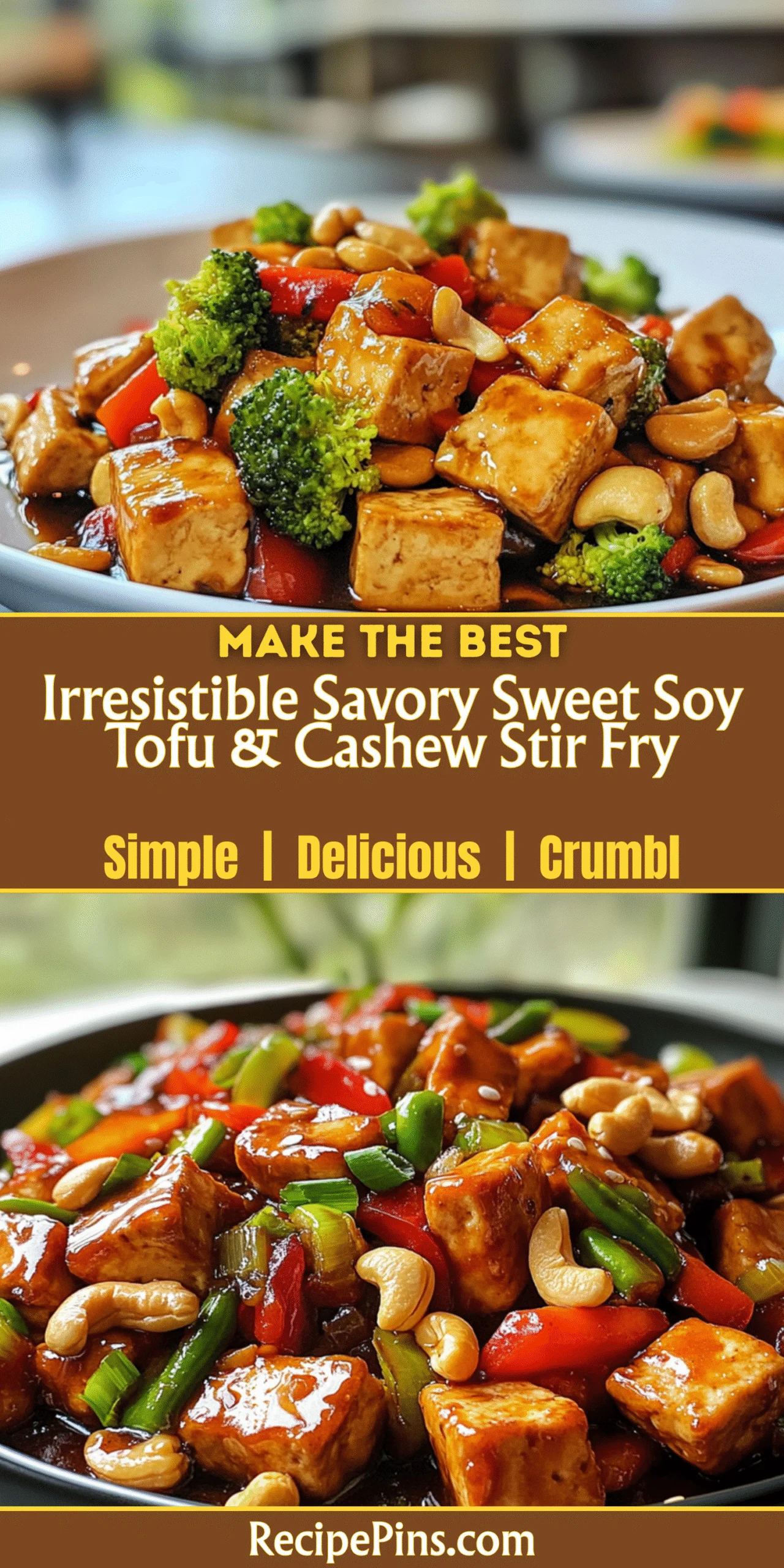 Irresistible Savory Sweet Soy Tofu & Cashew Stir Fry