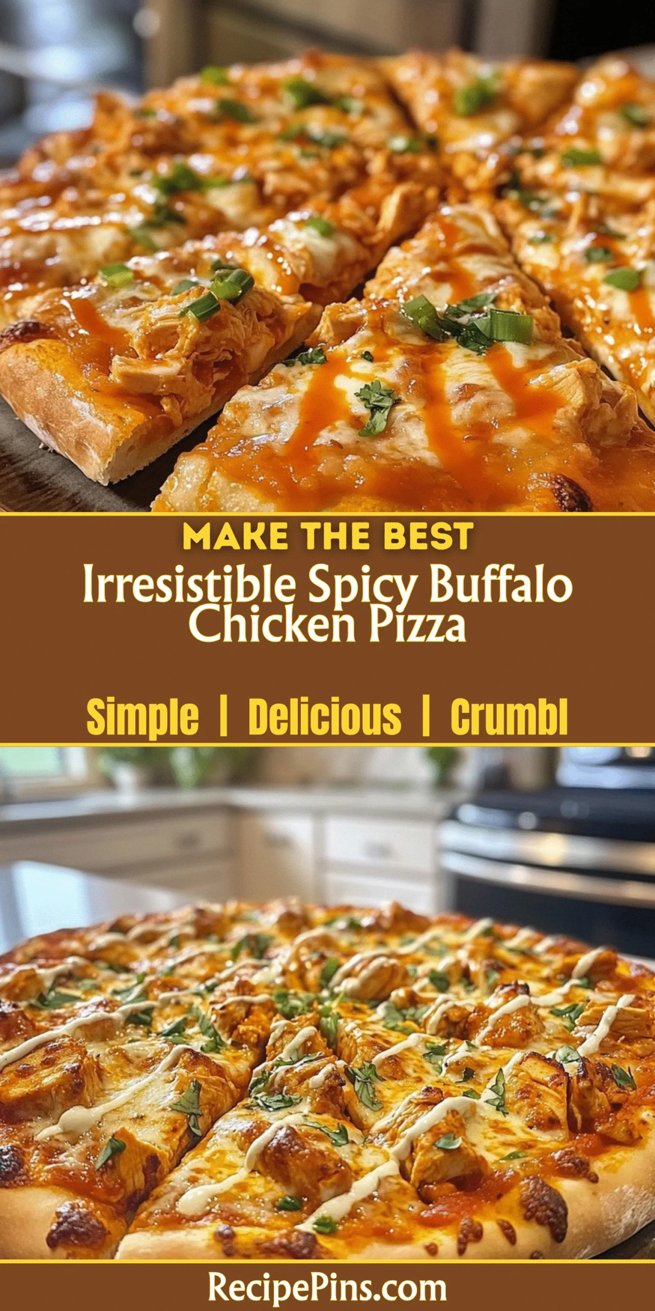Irresistible Spicy Buffalo Chicken Pizza
