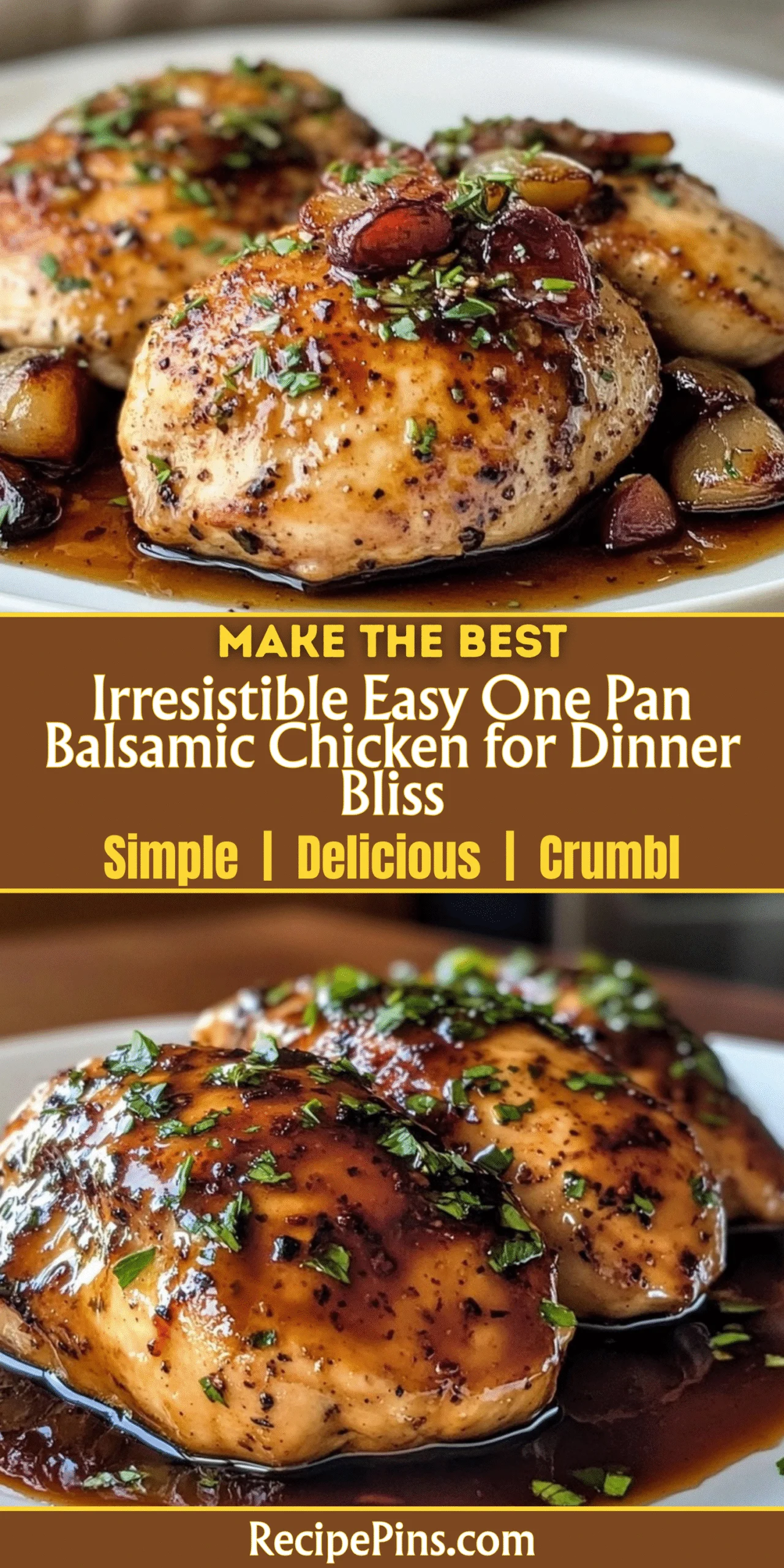 Irresistible Easy One Pan Balsamic Chicken for Dinner Bliss