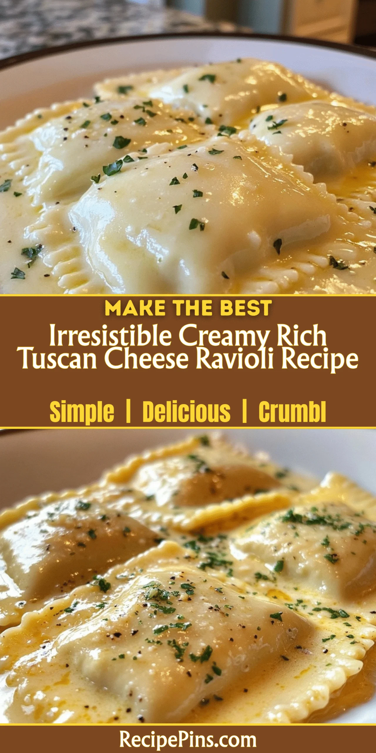 Irresistible Creamy Rich Tuscan Cheese Ravioli Recipe